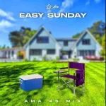 DJ Ace – Easy Sunday AMA 45 MIX p3 download zamusic 150x150 1