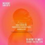 DJ Kent – Horns In The Sun (Reprise) ft. Mo-T Mp3 Download Fakaza: 