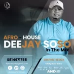 Deejay Soso – In The Mix (Afro House) Mp3 Download Fakaza: