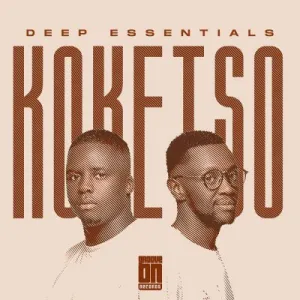 Deep Essentials – Koketso Ep Zip Download Fakaza: