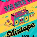 Dj Pepe x KwaH (NSG) – Bad Boyz VI Mixtape (Vol. 6) Mp3 Download Fakaza: