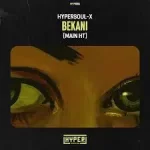 HyperSOUL-X – Bekani (Main HT) Mp3 Download Fakaza: