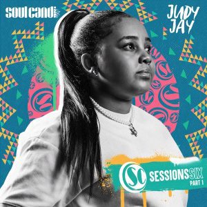 Judy Jay – Soul Candi Sessions Six, Pt. 1o Album Zip Download Fakaza: