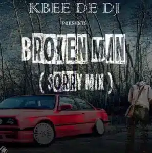 Kbee De Dj – Broken Man Mp3 Download Fakaza:
