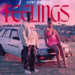 Lizwi Wokuqala – Feelings Mp3 Download Fakaza: