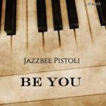 Pistoli – Be You Jazzbee Revisit mp3 download zamsuic 150x150 1