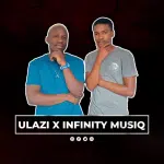ULAZI & Infinity MusiQ – Cyan Boujee Mp3 Download Fakaza: