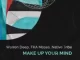 Warren Deep, FKA Moses & Native Tribe – Make Up Your Mind Mp3 Download Fakaza: 