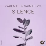 Zakente & Saint Evo – Silence Mp3 Download Fakaza: