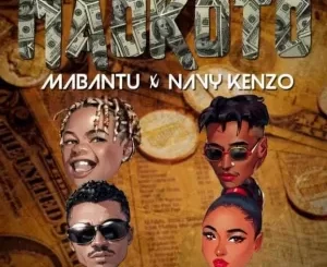 Mabantu – Maokoto Ft Navy Kenzo Mp3 Download Fakaza:
