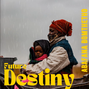 Abafana Bomthetho – Future Destiny Mp3 Download Fakaza: