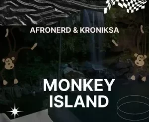 AfroNerd & KronikSA – Monkey Island Mp3 Download Fakaza: