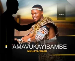 Amavukayibambe – Amathe embongolo Ft. Mthobisi Mthwane Mp3 Download Fakaza: A