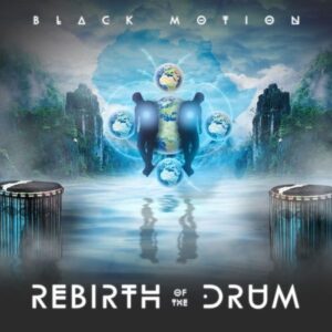 Black Motion – Rebirth Of The Drum Album Download Fakaza: