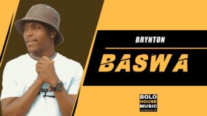 Brynton – Baswa Mp3 Download Fakaza: