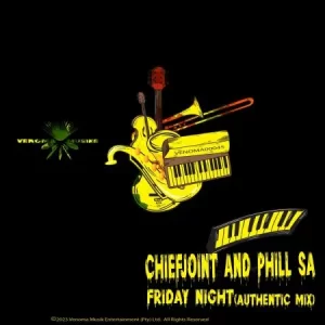 Chief Joint & Phill SA – Friday Night (Authentic Mix) Mp3 Download Fakaza: