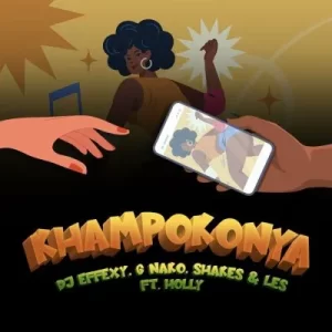 DJ Effexey, G Nako, Shakes & Les – Khampokonya ft Holly Mp3 Download Fakaza: