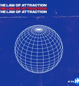 DJ Kwamzy – The Law of Attraction Mp3 Download Fakaza: