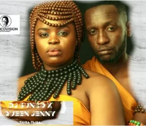 DJ Sunco SA & Queen Jenny – Thiba Thiba Mp3 Download Fakaza: