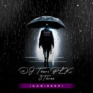 DJ Tears PLK – 3Three (KasiDeep) Mp3 Download Fakaza: