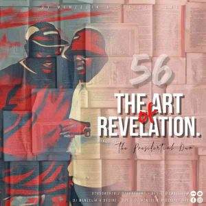 Dj Menzelik & Desire – SOE Mix 56 (The Art Of Revelation) Mp3 Download Fakaza: