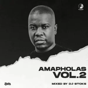 Dj Stoks – Amapholas Mix Vol 2 Mp3 Download Fakaza: