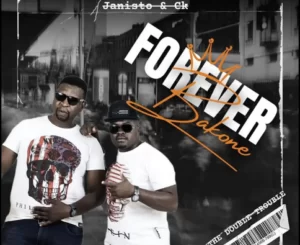 Double Trouble – Forever Bakone Mp3 Download Fakaza: