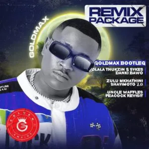Goldmax Bootleg – Remix Package Album Download Fakaza: