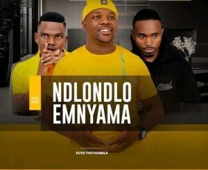 Indlondlo Emnyama – Kuya Thuthumela ft Mjikelo & Imfezemnyama Mp3 Download Fakaza: