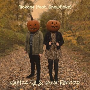KaMza SA & Sgiva Record – ‎Mokone ft. SnowFlake The Vocalist Mp3 Download Fakaza: