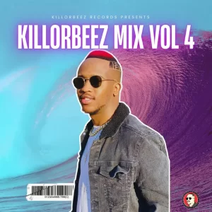 Killorbeezbeatz – Killorbeez Mix Vol. 4 Mp3 Download Fakaza: K