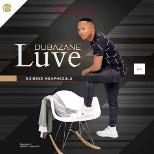 Luve Dubazane – Uthando Ft. Siphesihle Zulu-Dludla Mp3 Download Fakaza: L