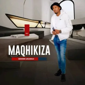 Maqhikiza – Ibhodwe Lenjabulo Download Ep Zip Fakaza: