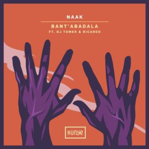 Naak – Bant’ abadala ft. DJ Tomer & Ricardo Gi Mp3 Download Fakaza: