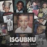 Sam Deep – Isgubhu ft Njelic Aymos mp3 download zamusic 150x150 1