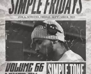 Simple Tone – Simple Fridays Vol. 066 Mix Mp3 Download Fakaza: