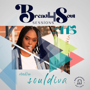 SoulDiva – Bread4Soul Sessions 115 Mp3 Download Fakaza: