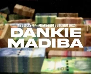 TNS & Joocy – Dankie Madiba ft Prince Bulo & Siboniso Shozi Mp3 Download Fakaza: