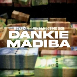 TNS & Joocy – Dankie Madiba ft Prince Bulo & Siboniso Shozi Mp3 Download Fakaza: