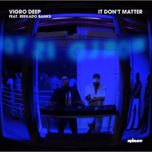 Vigro Deep – It Don’t Matter ft Reekado Banks Mp3 Download Fakaza: