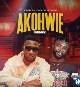 Ypee – Akohwie Remix ft. Jhade Stone Mp3 Download Fakaza: