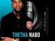 Zitulele – Thetha Nabo ft. Zuko SA Mp3 Download Fakaza: