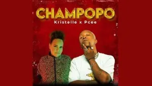 Kristelle & Pcee – Champopo Mp3 Download Fakaza: