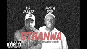 Mr JazziQ – Sthandwa Ft Busta Mp3 Download Fakaza: