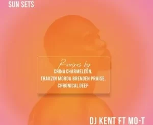 DJ Kent – Horns In The Sun Ft. Mo-T, Mörda, Brenden Praise Mp3 Download Fakaza: