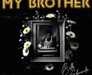 Bella Shmurda – My Brother (Tribute To Mohbad) Mp3 Download Fakaza: