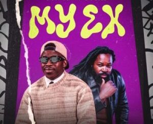Big Xhosa – My Ex ft Big Zulu Mp3 Download Fakaza: B