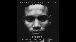 Bigger – Bigmuzic Mix Vol. 8 Mp3 Download Fakaza:
