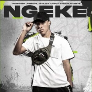 Calvin Shaw & Khanyisa – Ngeke ft Deep Sen, KingTalkzin & SP Nation Mp3 Download Fakaza: