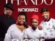 Encore – Thando ft Nokwazi Mp3 Download Fakaza:
